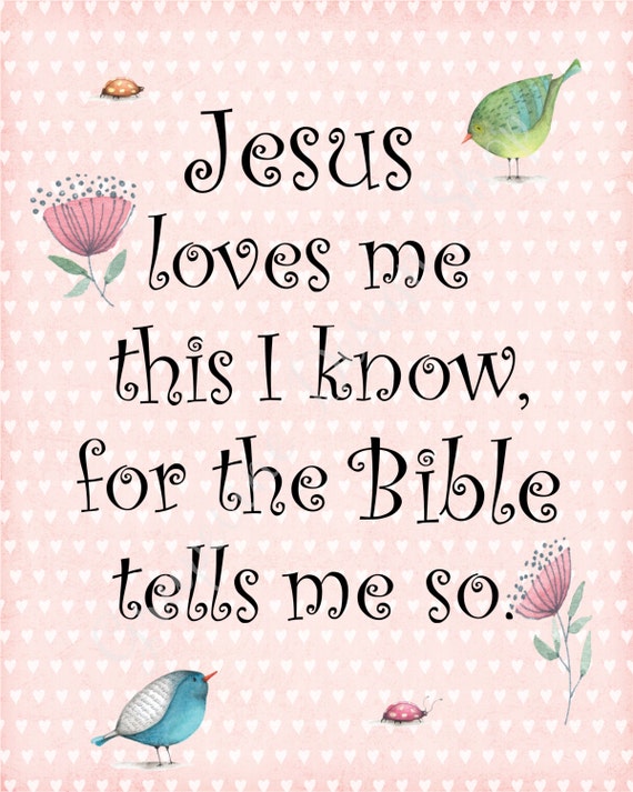 Jesus loves me 3 color options Christian print Kids bedroom