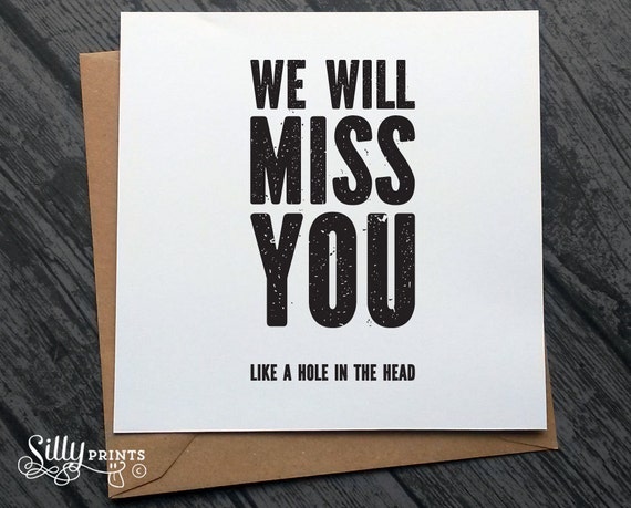 NEW JOB cards funny sorry you're leaving we will by SillyPrintsUK