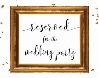 Wedding Sign, RESERVED WEDDING PARTY, wedding sign printable, wedding signage, bridal signs, calligraphy signs, printablestyles