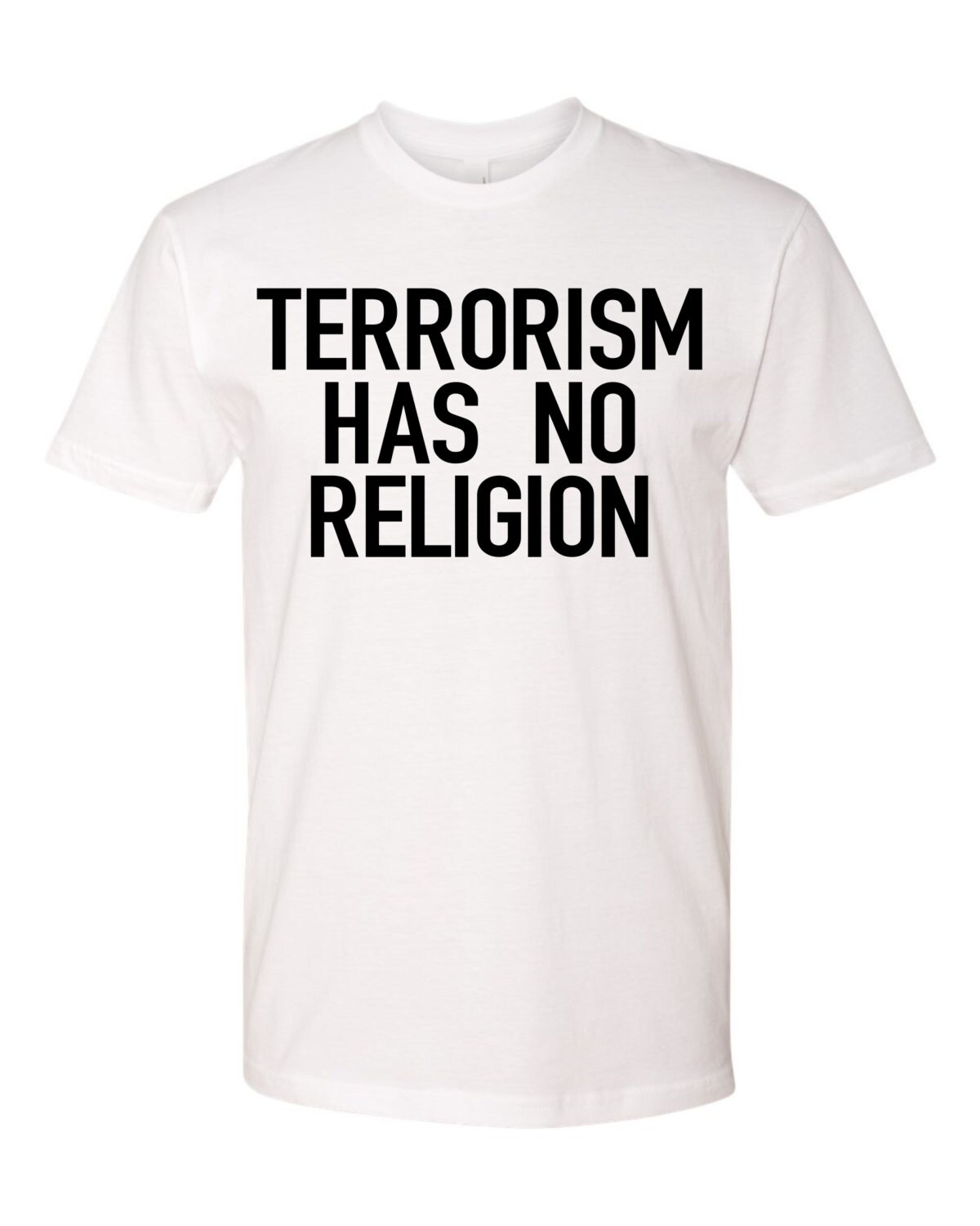 Terrorism Has No Religion Tshirt Anti Terrorism Stop The terrorism has no religion tshirt anti terrorism stop the