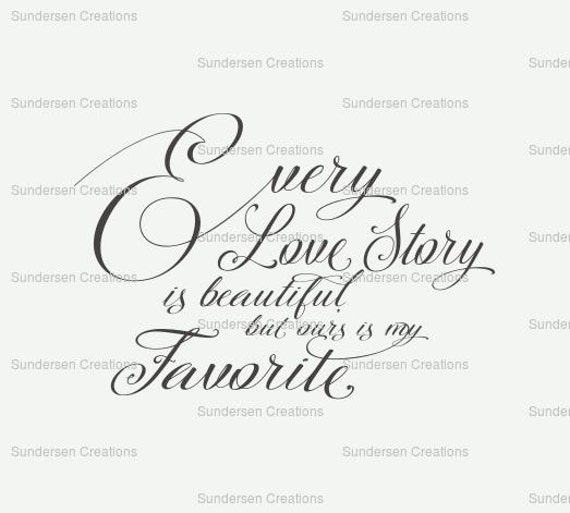 Download Every Love Story is beautiful but ours is my favorit SVG