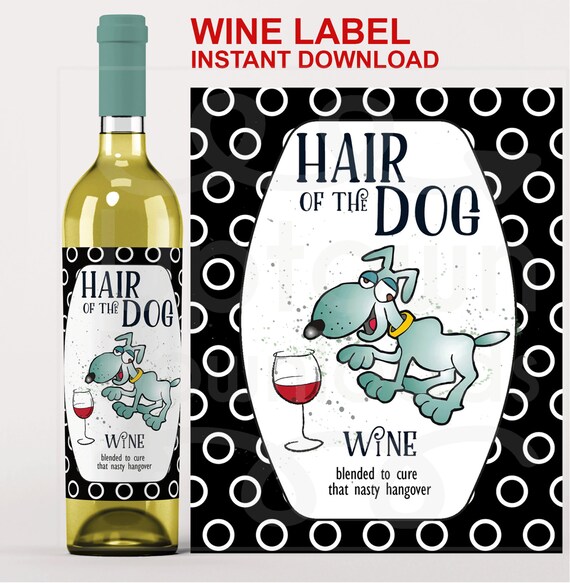 Wine Label Hair of the Dog PDF INSTANT by UptownDownloads