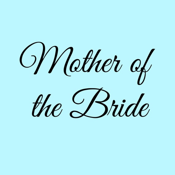 Mother of the Bride Wedding Digital Image Download SVG and PNG