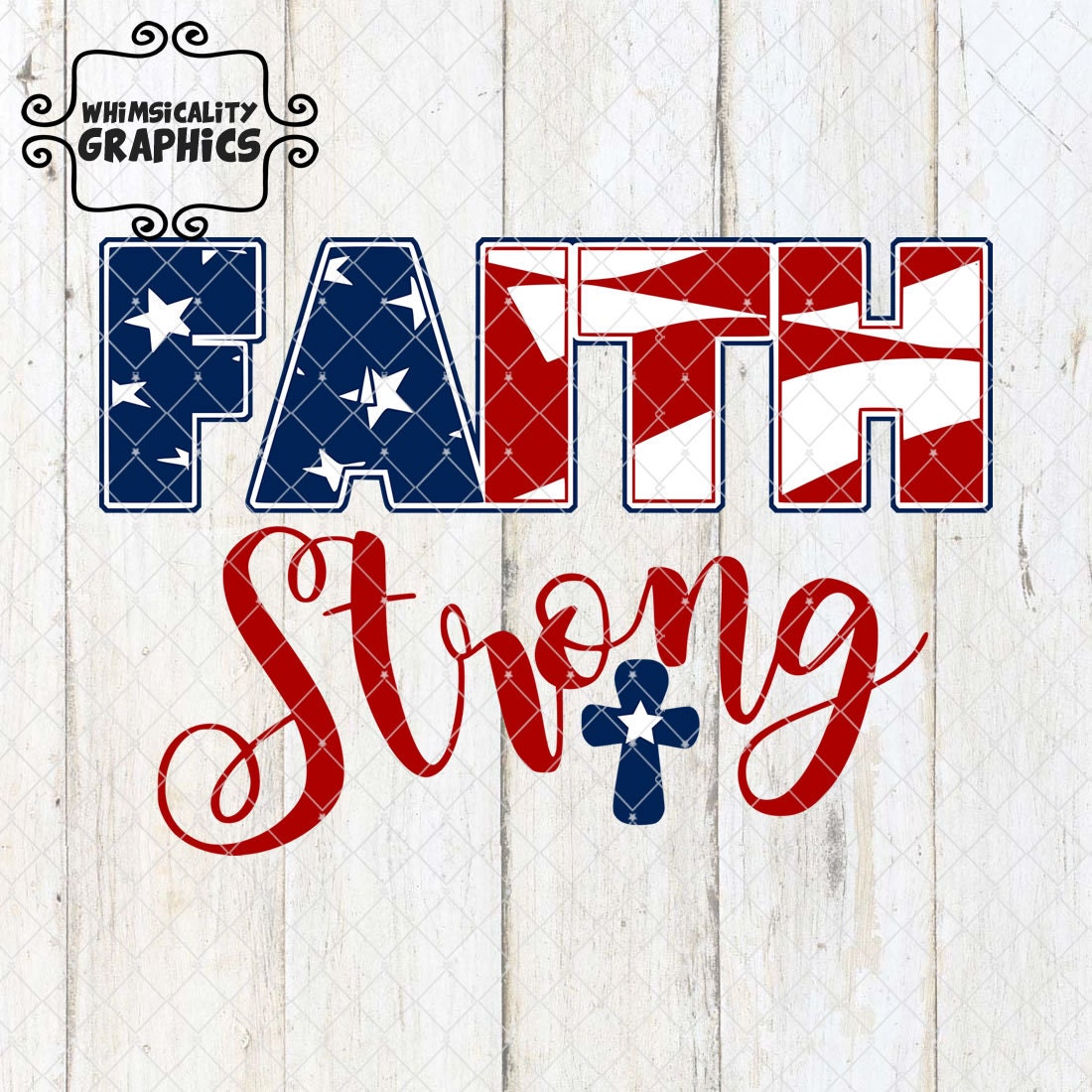 Faith Strong Patriotic Christian with Cross SVG DXF PNG