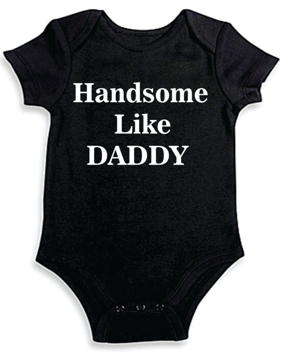 Handsome Like Daddy Onesies Onesie Baby Shower Gift Unisex