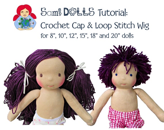 Sami Pattern to make a doll wig Crochet Cap and Loop by SamiDolls