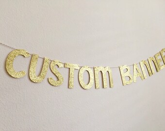 CUSTOM Glitter Banners, 4.5" Glitter Banner, Customizable Banner, Personalized Banner, Sweet 16 Banner, hashtag banner, Bridal Shower Bann
