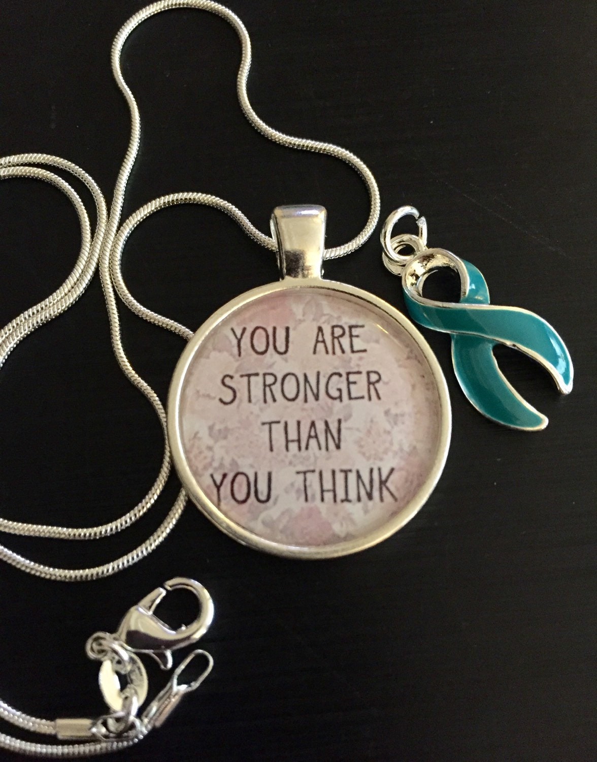 You Are Stronger Than You Think Teal Ribbon Charm Ovarian