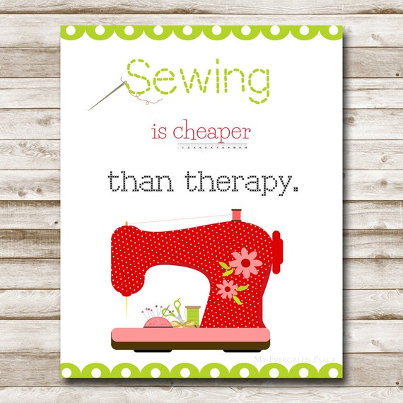 Sewing Is Cheaper Than Therapy Printable Craft Room Wall Art