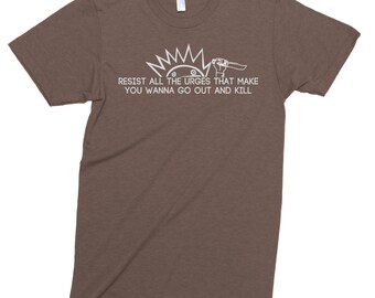 WEEN - Roses Are Free - Resist all the urges that make you want to go out and KILL! - Unisex Tee Shirt - Killer BOOGNISH!