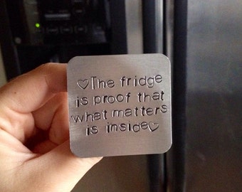 Inspirational quote, Foodie magnet, food for thought, heart felt, what matters is inside