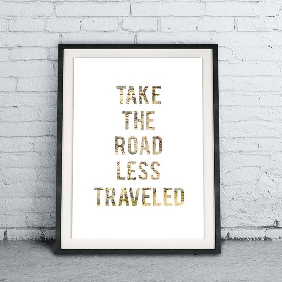 Take The Road Less Traveled poster DIY Instant Download
