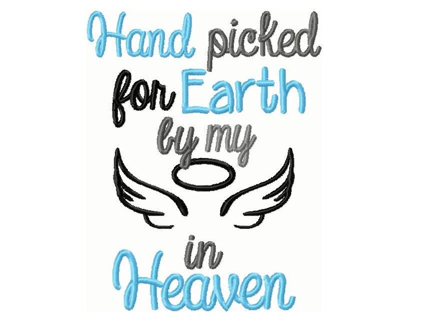 Download Hand Picked for Earth by Someone in Heaven Embroidery ...