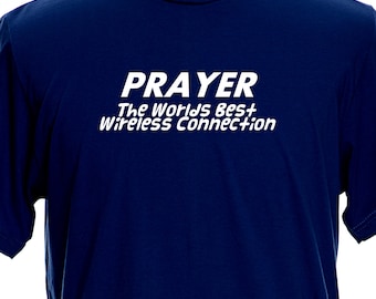 prayer the world's greatest wireless connection t shirt