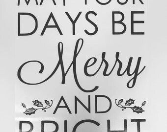 Items Similar To May Your Days Be Merry & Bright 5x7 On Etsy