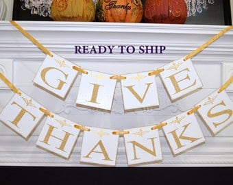 Give Thanks Banner, Thanksgiving Banner, Thankful Garland, Thanksgiving Decor, Thanksgiving Decoration, Fall Decor, Fall Banners