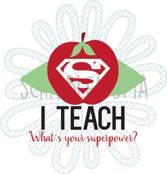 Download I Teach. What's Your Superpower Digital vector by ScribbleMoma
