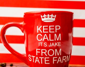 It's Jake From State Farm....Funny Coffee Mug