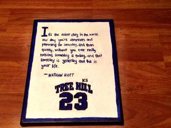 One Tree Hill Custom Movie Television Quote or Logo