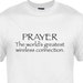 prayer the world's greatest wireless connection t shirt