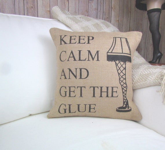 A Christmas Get the Glue Quote Pillow, A Christmas Story Pillow, Christmas Decor, Christmas Pillow, Leg Lamp Pillow, Keep Calm Pillow