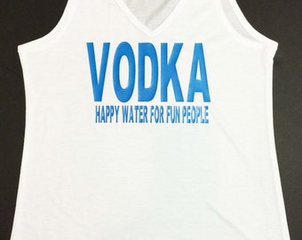 Vodka, V Neck Tank, Funny Tank Tank, Funny Shirt Completely customized, Personalized Tank, Short Sleeve V Neck Listing