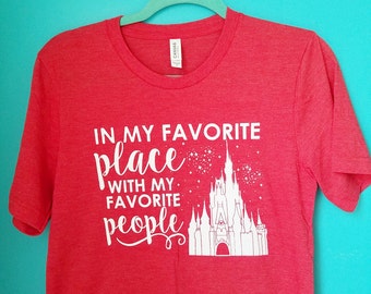 Favorite Place Favorite People Disney Family Shirts Disney Group Shirt Disney Shirts