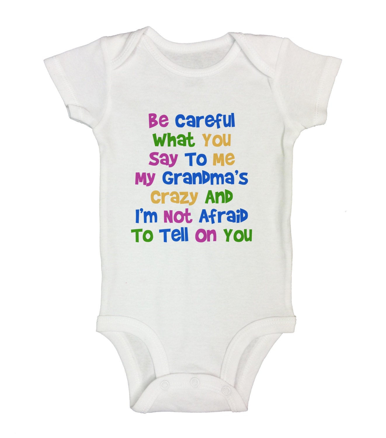 Cute Grandma Baby Onesie Be Careful What by LittleRoyalteeShirts