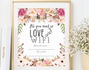 WIFI Password Sign, Wifi password printable, All You Need is Love and Wifi, Guest Wifi, Guest Room Sign, PDF Instant Download, Boho Print