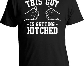 This Guy Is Getting Hitched T Shirt Married Shirt Engaged Gift Ideas For Him Marriage TShirt Wedding T-Shirt Groom To Be Mens Tee TGW-124