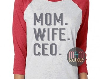 Mom. Wife. CEO. Tee | Ladies, Bossbabe, T Shirt, screenprint Rodan Fields, R+F, Empire, Boss