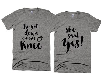 Engagement Tshirts / He Got Down On One Knee Tshirt / She Said Yes Tshirt / Engagement T shirts / Engagement Photo Shoot Props / Cliche Zero