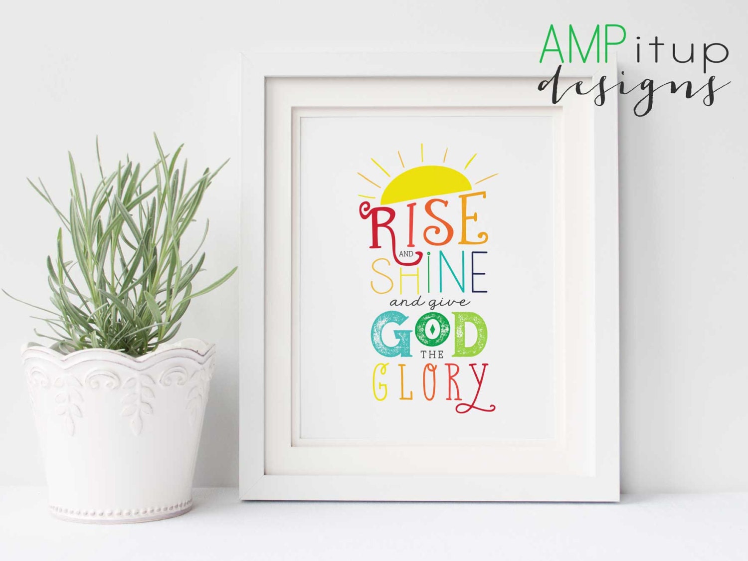 Rise and Shine and Give God the Glory Printable Rise and