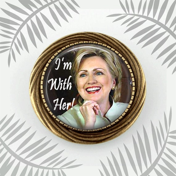 Items similar to Hillary Clinton Pin, I'm with Her pin, Hillary Clinton ...