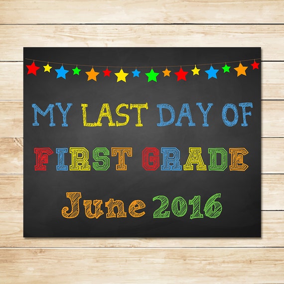 items-similar-to-last-day-of-first-grade-photo-prop-sign-chalkboard