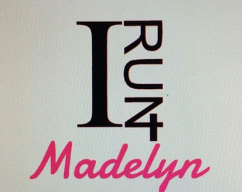 I Run 4... Die Cut Vinyl Decal (two color)