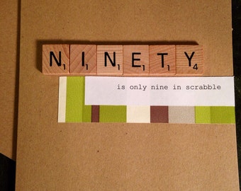 90th Birthday Card. Scrabble. Handmade. Ninety is only nine in Scrabble.