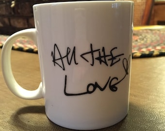 All The Love Harry Styles Handwriting Coffee Mug