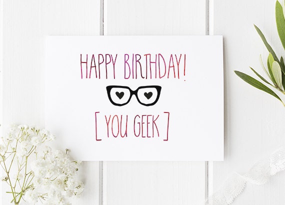 Happy Birthday Geek Card Happy Birthday You Geek Card