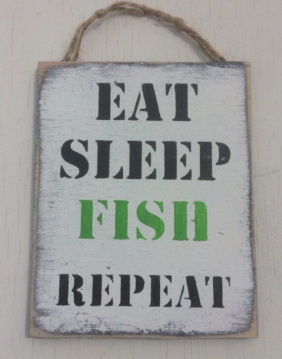 Eat Sleep Fish Repeat Wooden Sign Fishing Quote by SignsBySeasalt