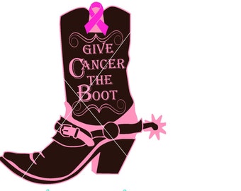 cancer the boot svg, cancer svg, boot svg, cowgirl svg, cowboy svg, pink ribbon svg, chemo svg, spurs svg, country svg, western svg, svg