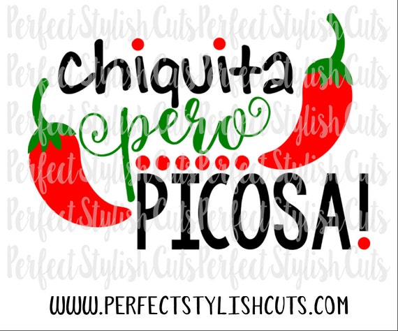 Download Chiquita Pero Picosa SVG DXF EPS png Files for Cutting