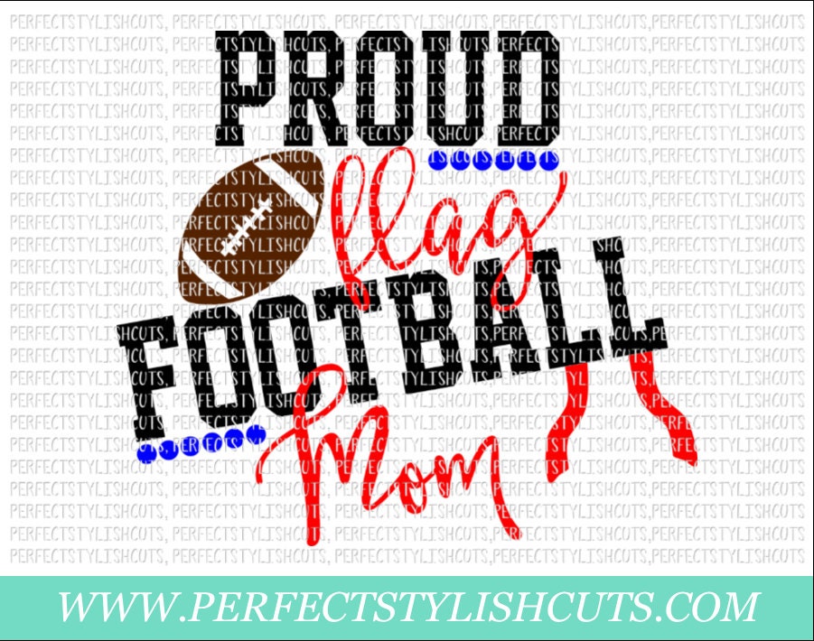 Download Proud Flag Football Mom SVG DXF EPS png Files for Cutting