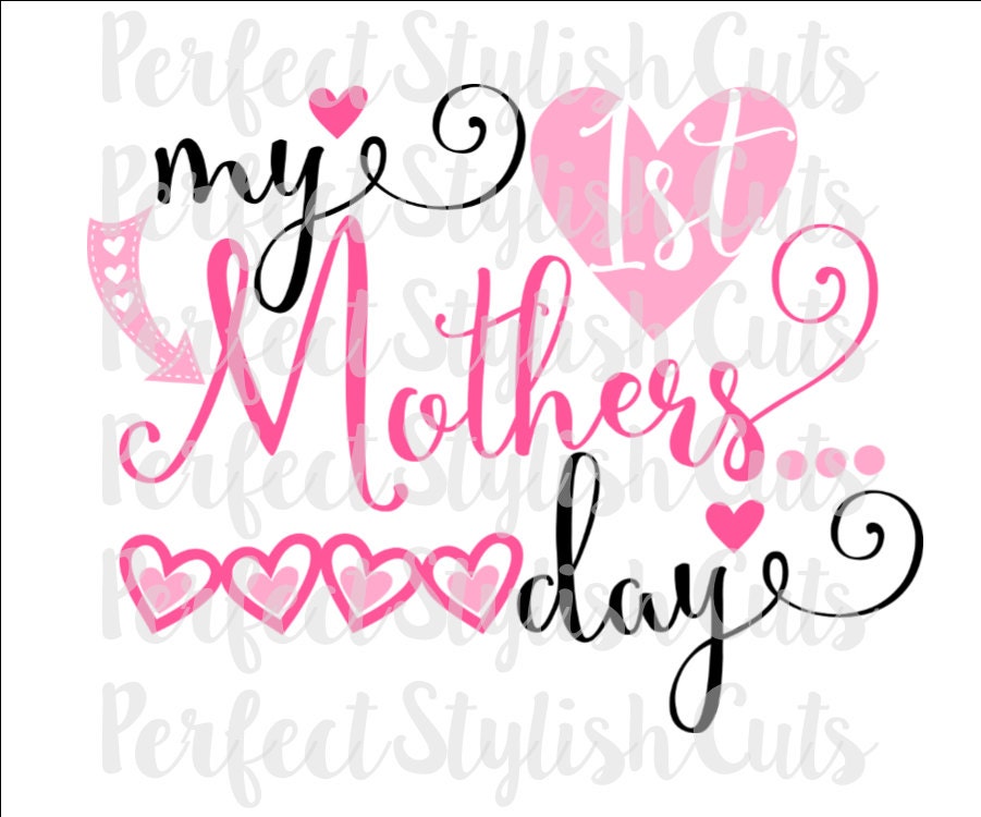 Free Free 82 Our First Mothers Day Svg Free SVG PNG EPS DXF File