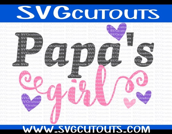 Download Papa's Girl Papas Girl Design SVG DXF EPS Formats Files