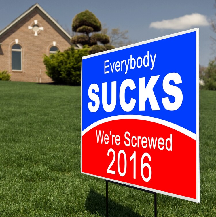 Funny Political Campaign Yard Sign Everybody Sucks by UZmarketing