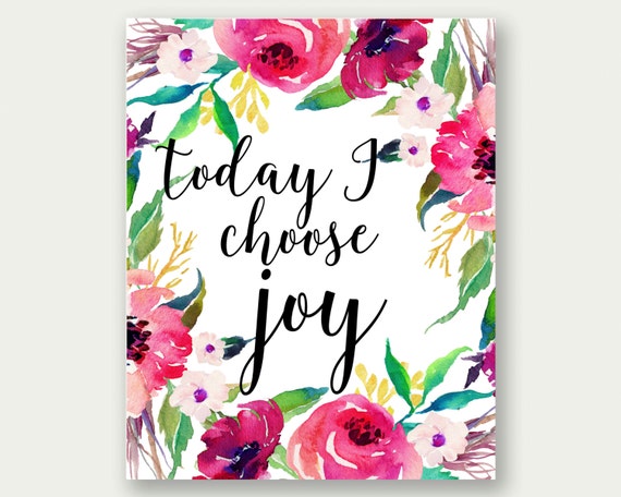 Items Similar To Today I Choose Joy Wall Art Joy Printable Choose Joy Print Choose Joy 