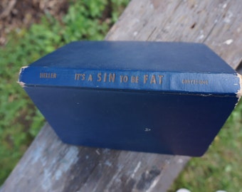 Vintage 40's It's a Sin to be Fat Book by Ann Williams-Heller ~ 1948