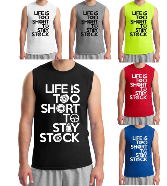 life is too short to stay stock shirt