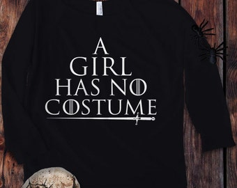 A Girl Has No Costume Game of Thrones inspired 3/4 Sleeve Raglan T-Shirt / Women's T-shirt Top Tee Shirt Halloween design - Ink Printed